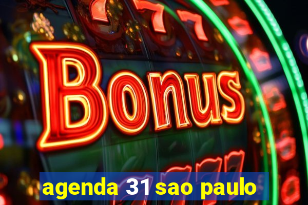 agenda 31 sao paulo